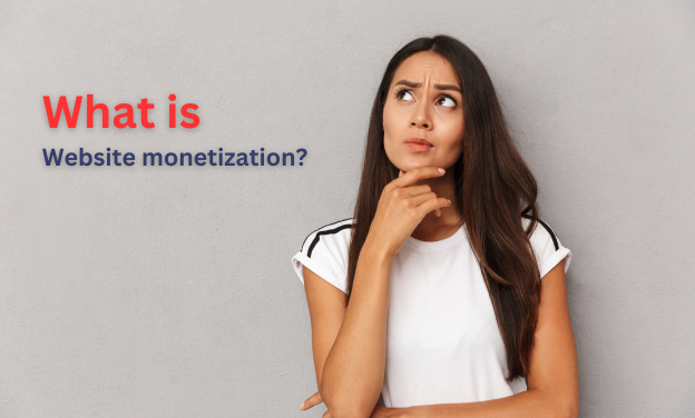 What is website monetization?