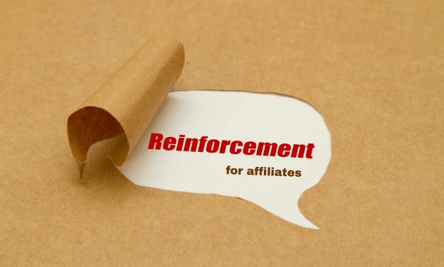 reinforcement for affiliates