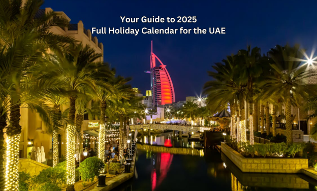 Your Guide to 2025: Full Holiday Calendar for the UAE